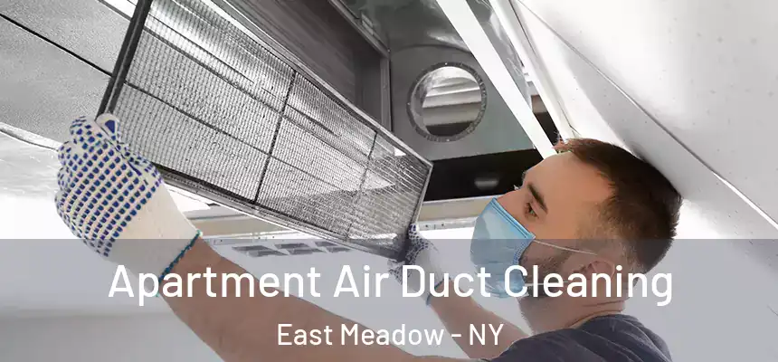 Apartment Air Duct Cleaning East Meadow - NY